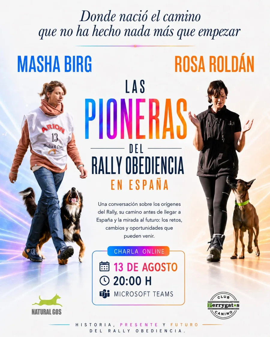 Cartel: Las pioneras del Rally Obediencia en España, con Masha Birg y Rosa Roldán. Charla online el 13 de agosto, 20:00 h, por Microsoft Teams.